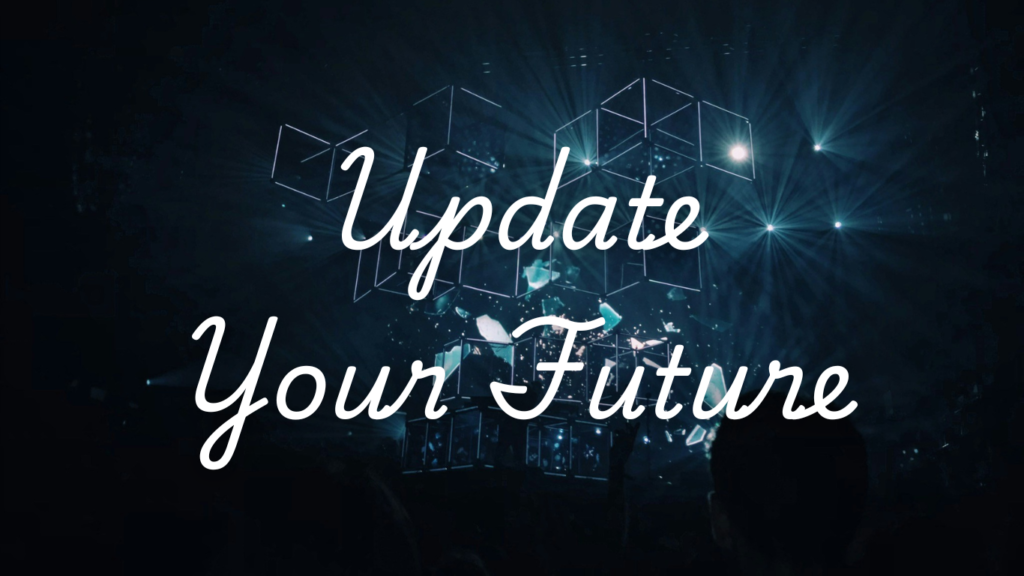 Update Your Future